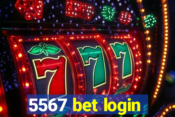 5567 bet login